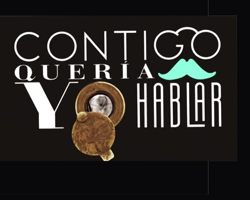 contigo quiero yo hablar